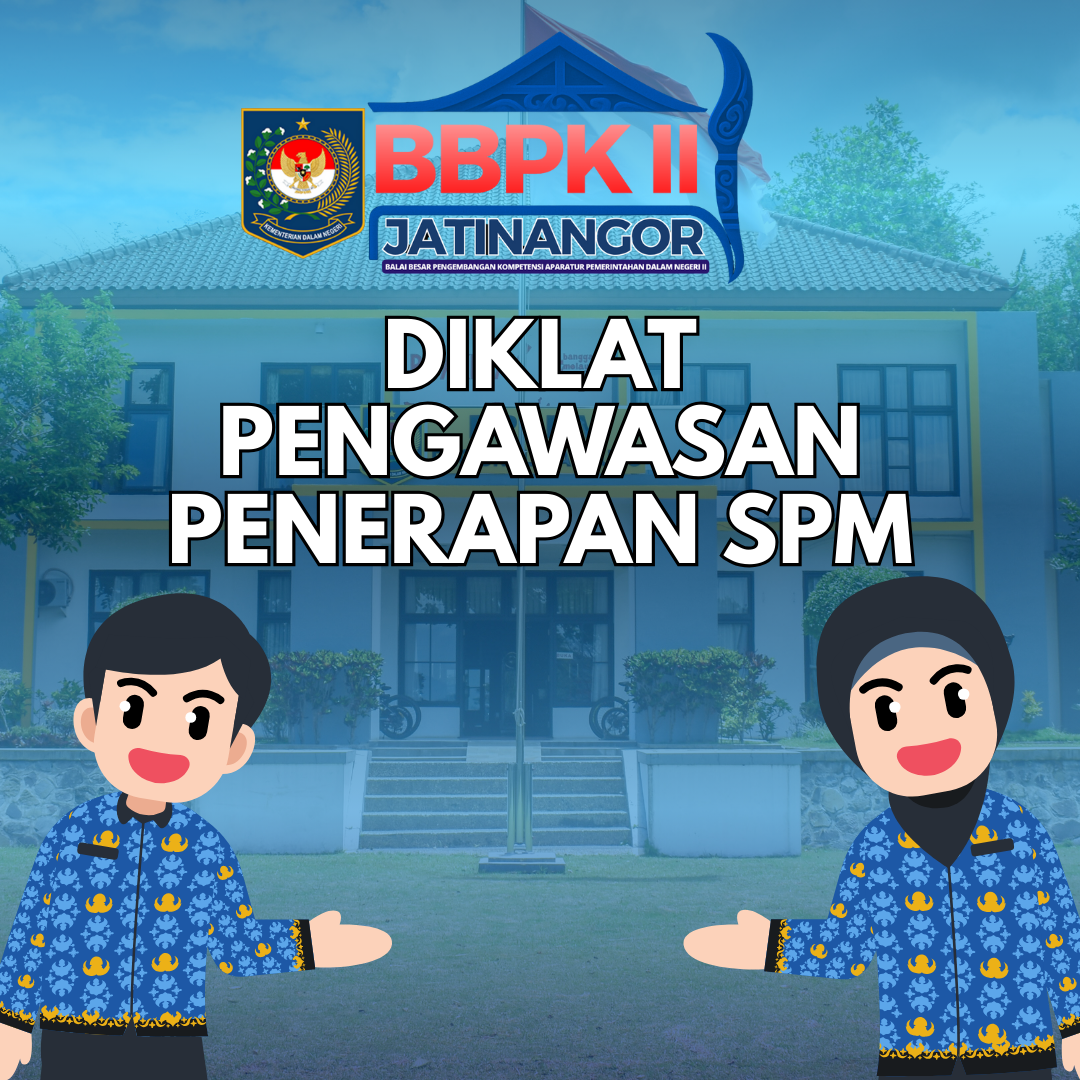 Diklat Pengawasan Penerapan SPM